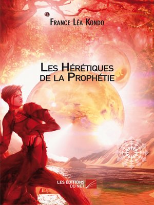 cover image of Les Hérétiques de la Prophétie